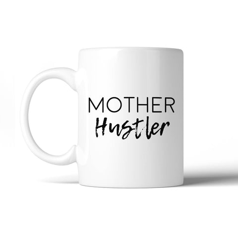 Mother Hustler Coffee Mug