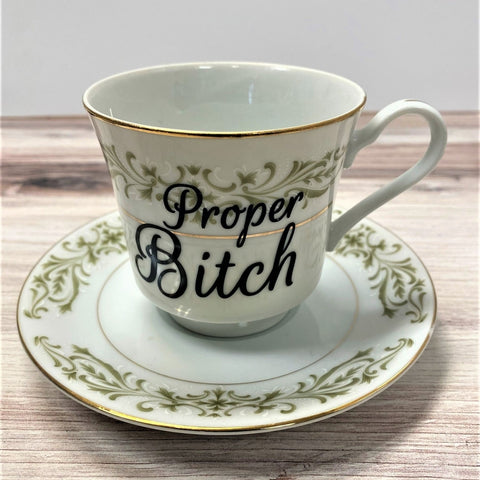 Proper Bitch Tea Cup